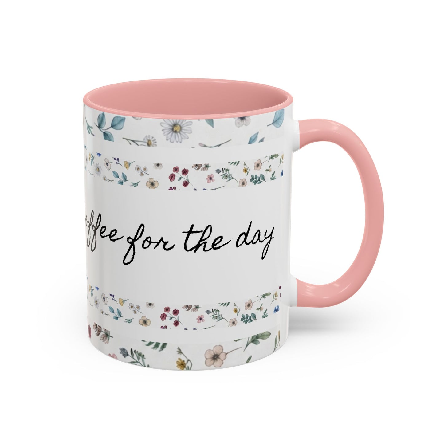 Baptized, Saved, and Coffee for the day-- Accent Coffee Mug (11, 15oz)