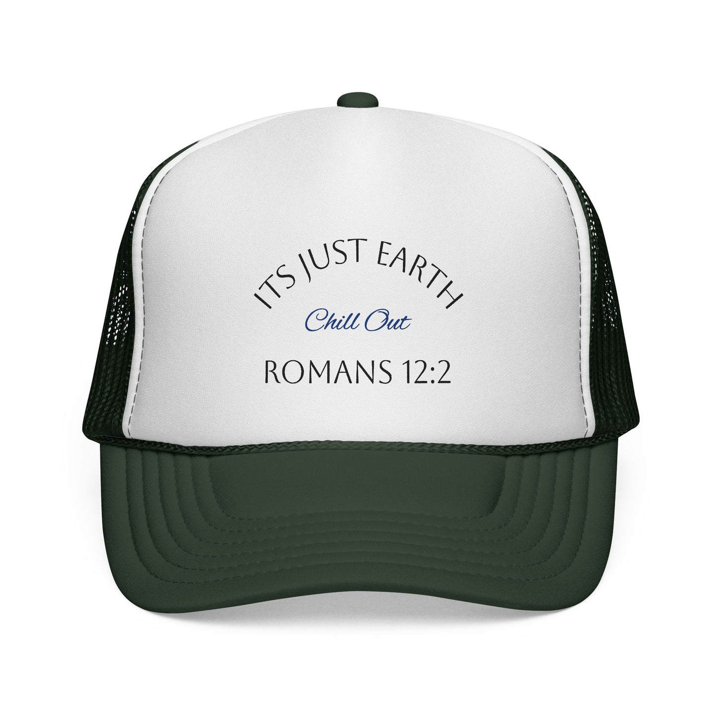 Its Just Earth, Chill Out Trucker Caps