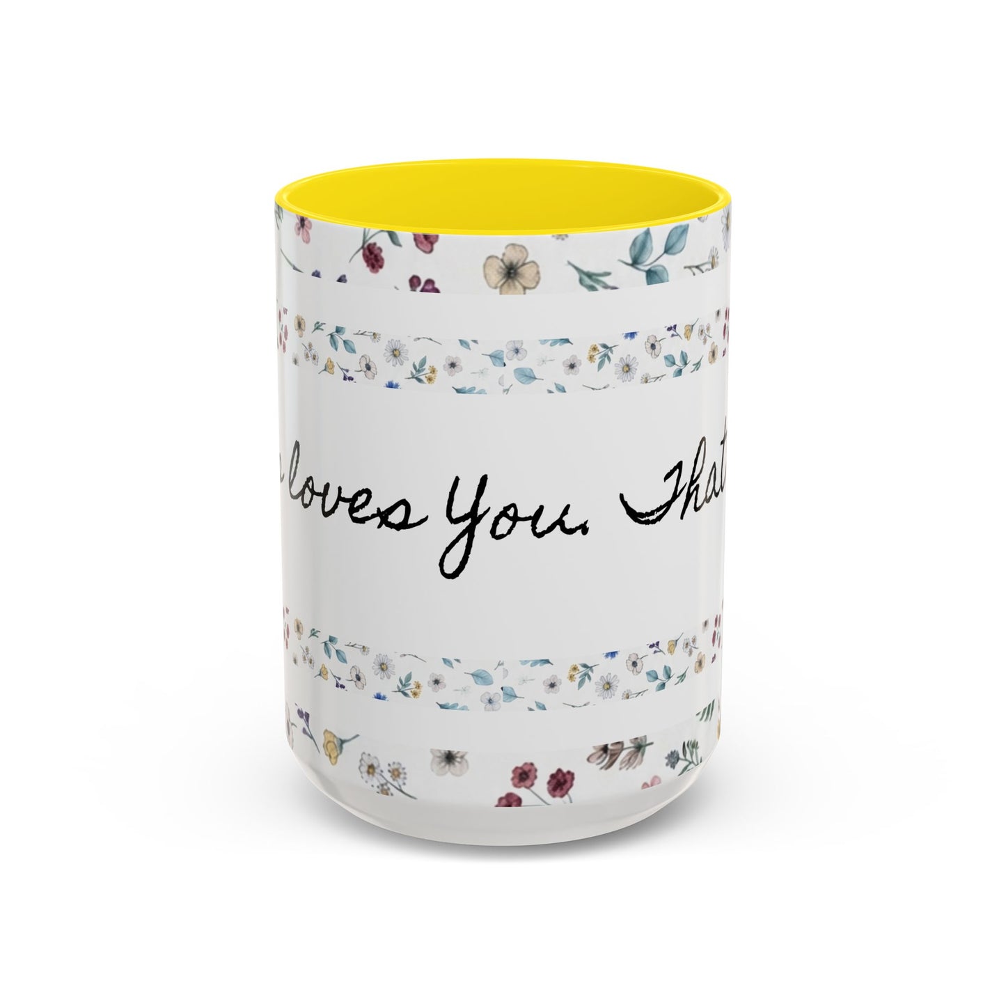 Jesus Loves You, That's all-Accent Coffee Mug (11, 15oz)