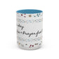 "It's okay, Let Coffee & Prayer Fuel the day." Accent Coffee Mug (11, 15oz)