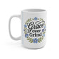 Grace over Grind Coffee Cup