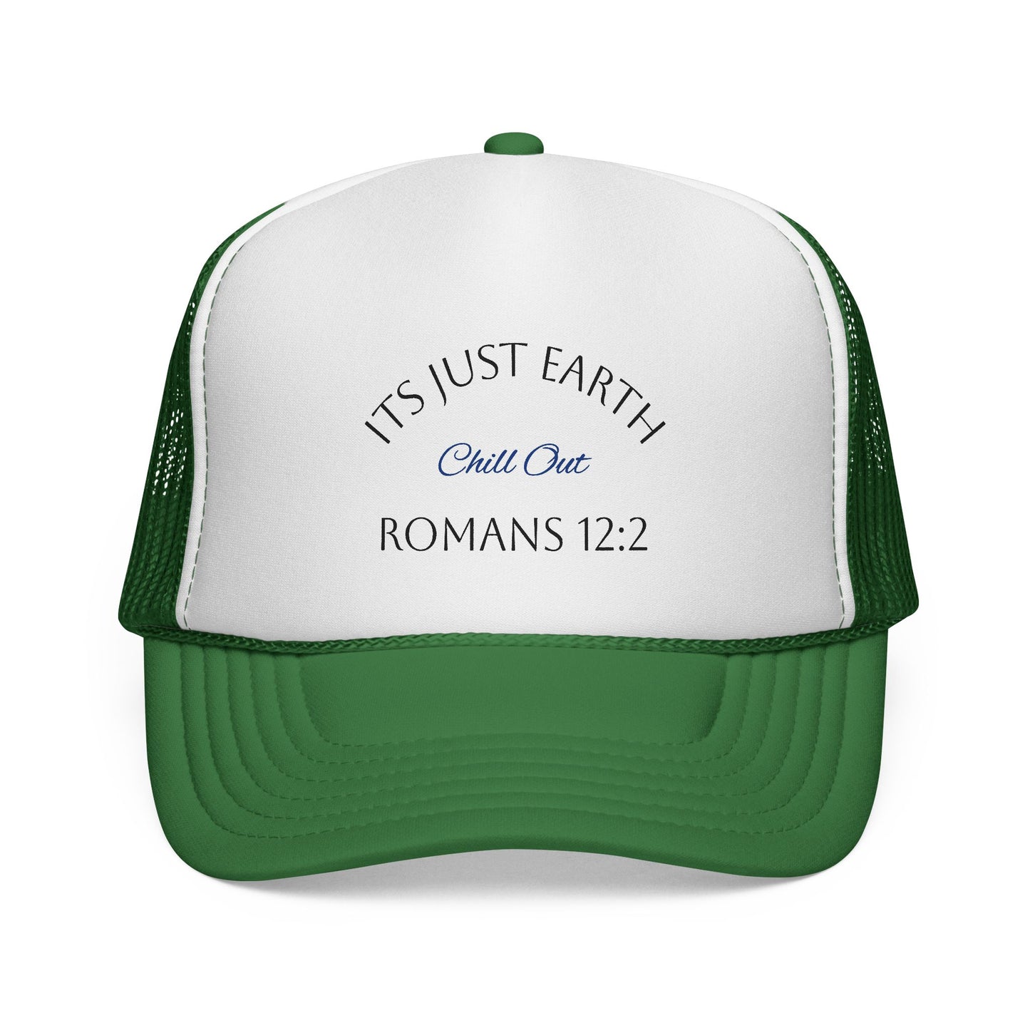 Christian Trucker Hat — "It's Just Earth, Chill Out" Romans 12:2 Mesh Cap