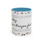 "It's okay, Let Coffee & Prayer Fuel the day." Accent Coffee Mug (11, 15oz)