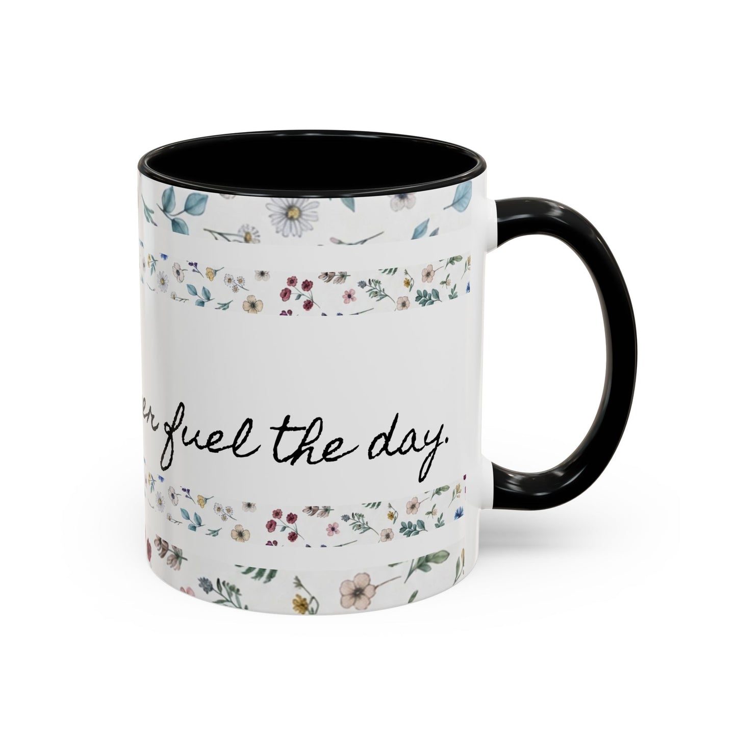 "It's okay, Let Coffee & Prayer Fuel the day." Accent Coffee Mug (11, 15oz)
