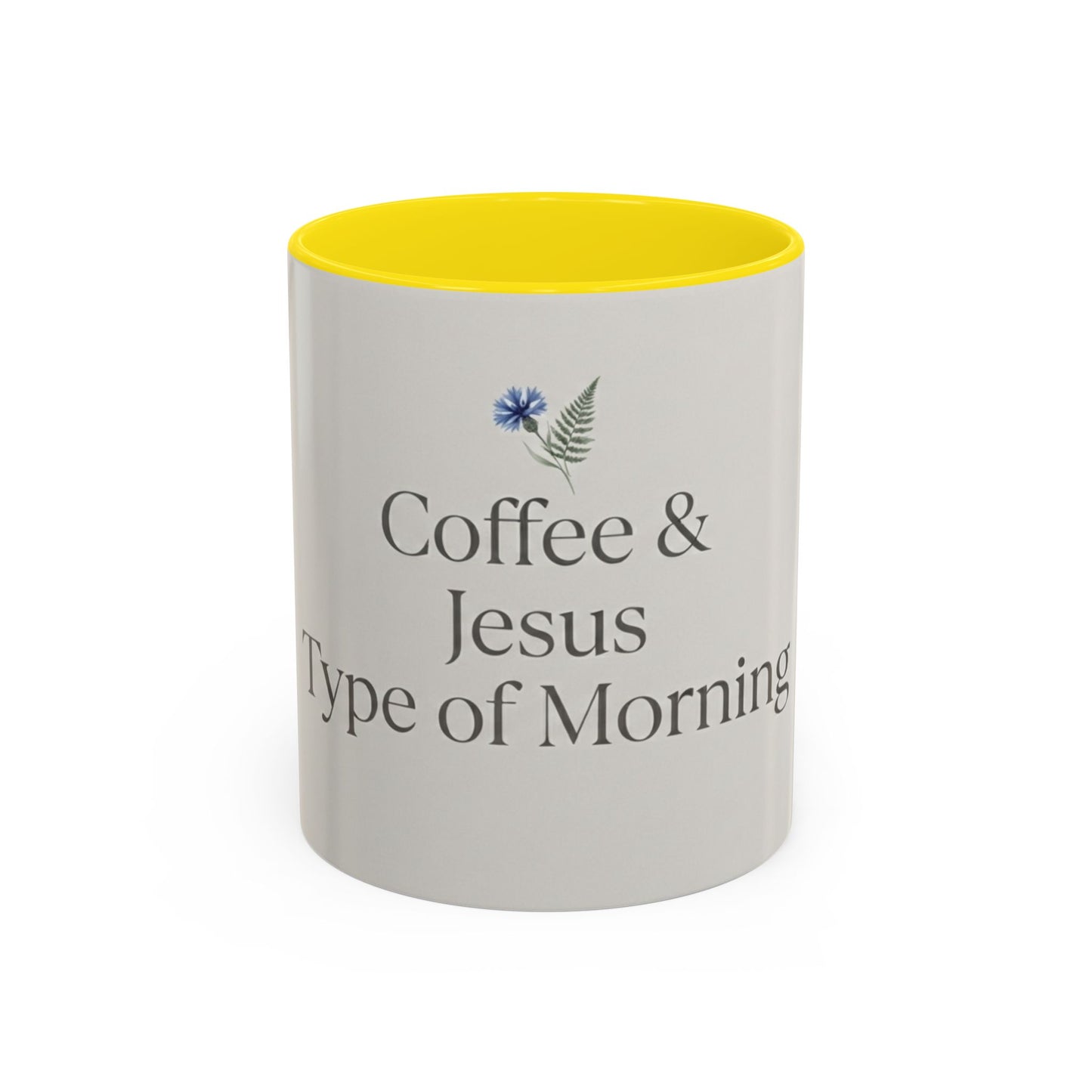 Simple Coffee & Jesus Type of Morning, Faith Accent Coffee Mug (11, 15oz)