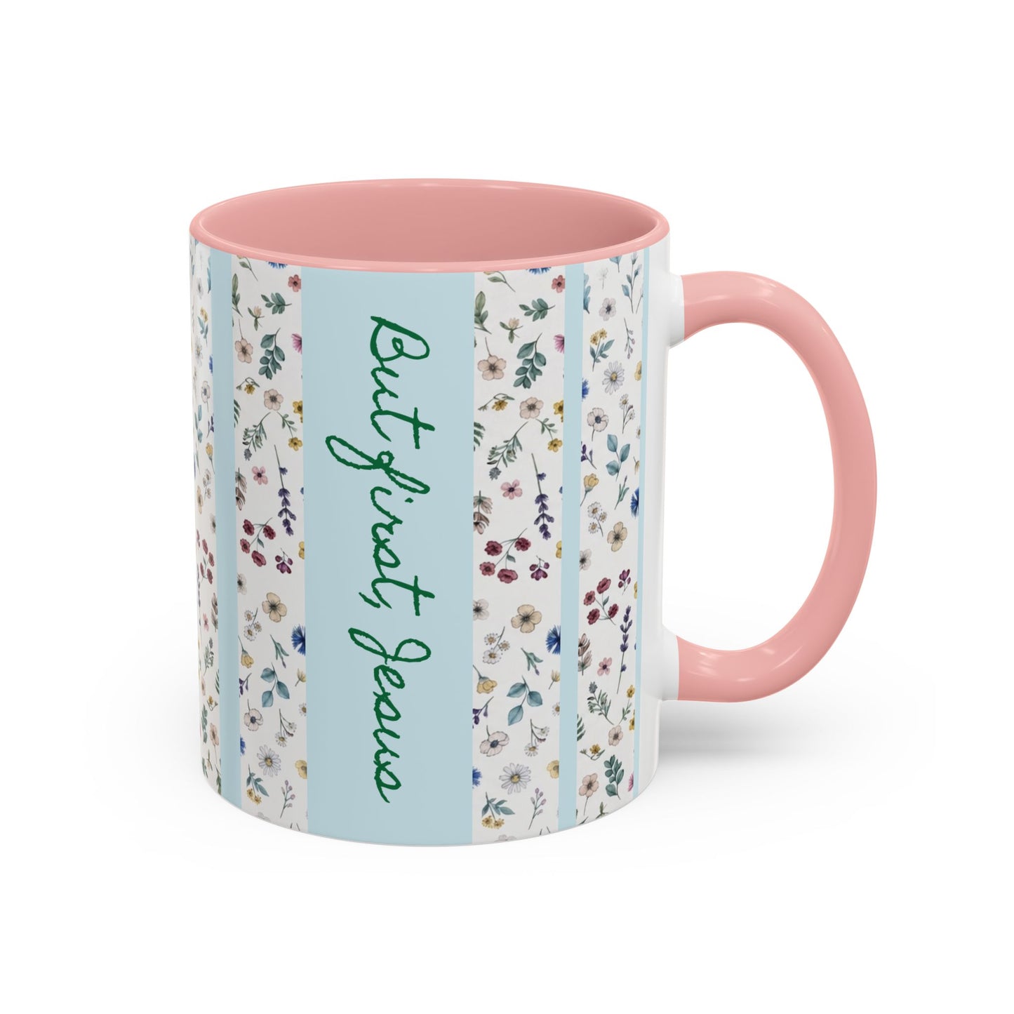 But first, Jesus  Accent Coffee Mug (11, 15oz)