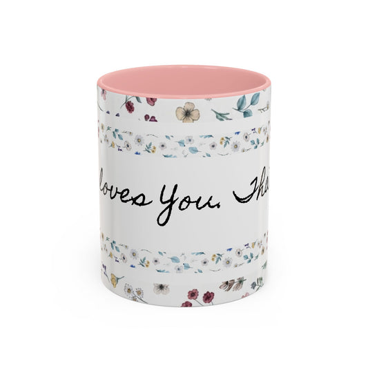 Jesus Loves You, That's all-Accent Coffee Mug (11, 15oz)