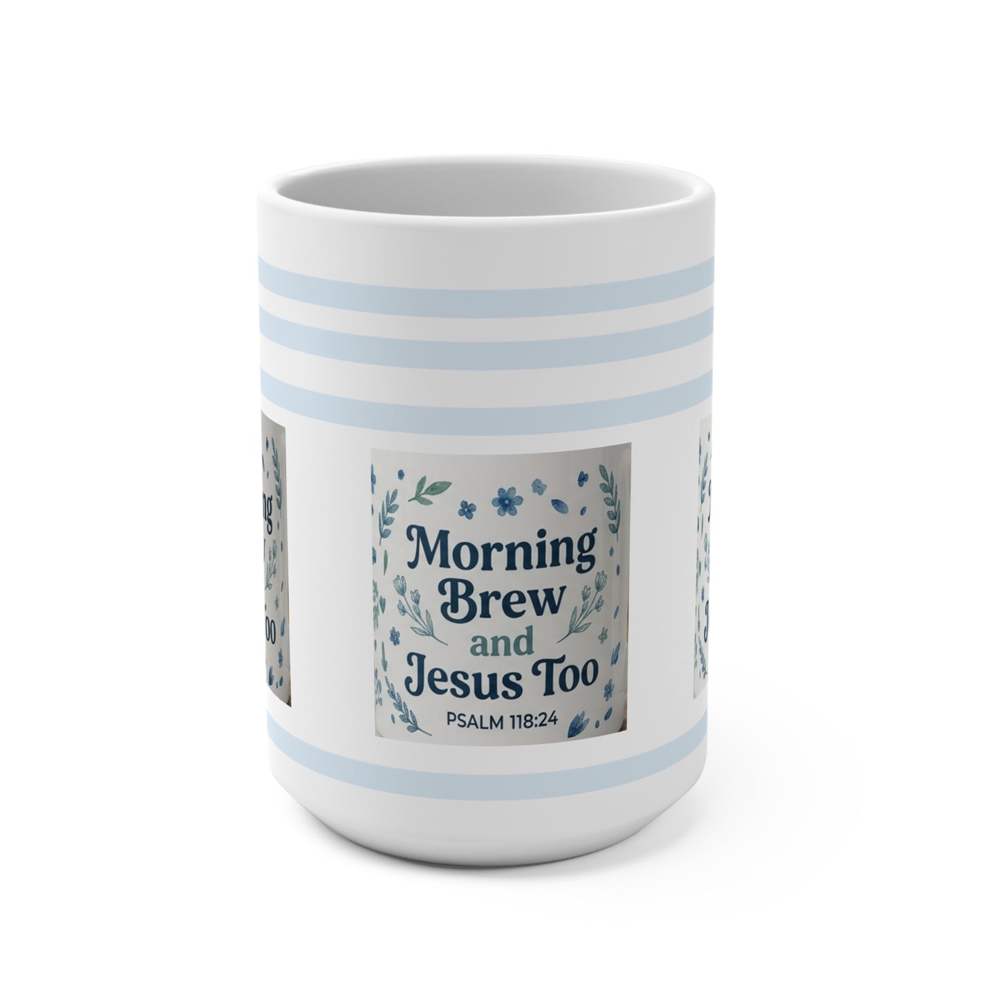 Morning Brew & Jesus Too Mug 15oz