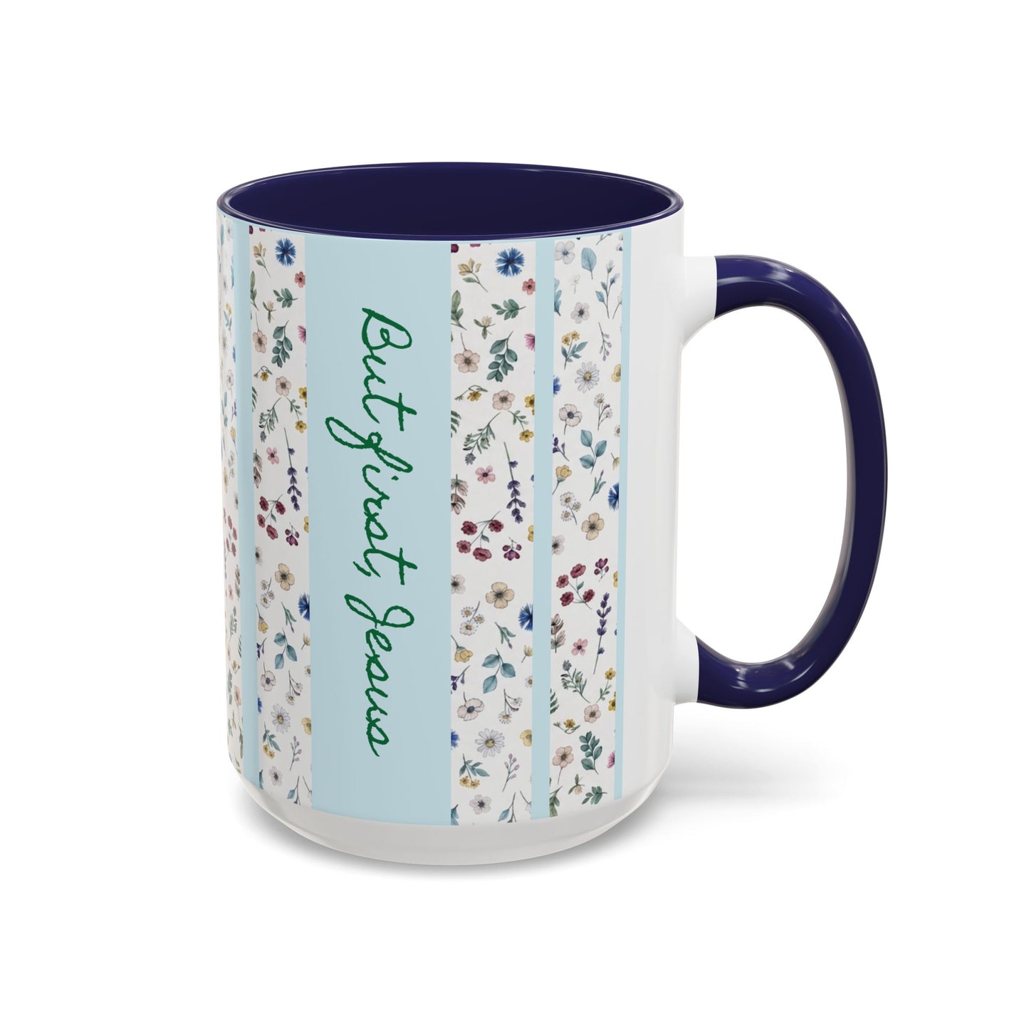 But first, Jesus  Accent Coffee Mug (11, 15oz)