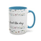 "It's okay, Let Coffee & Prayer Fuel the day." Accent Coffee Mug (11, 15oz)