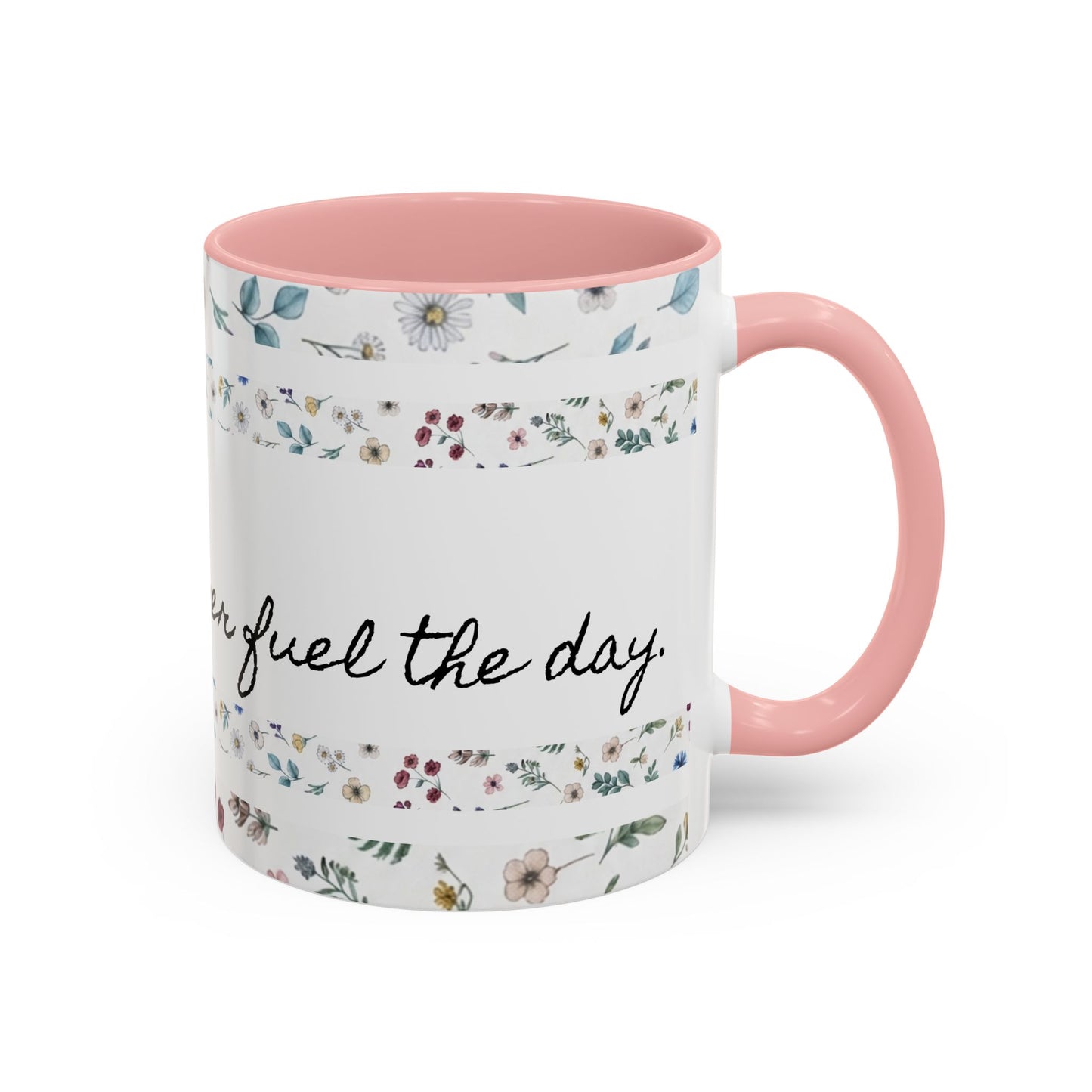 "It's okay, Let Coffee & Prayer Fuel the day." Accent Coffee Mug (11, 15oz)