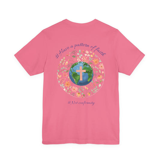 Charity Pink- It’s Just Earth, Chill Out, Romans 12:2  Jersey Short Sleeve Tee