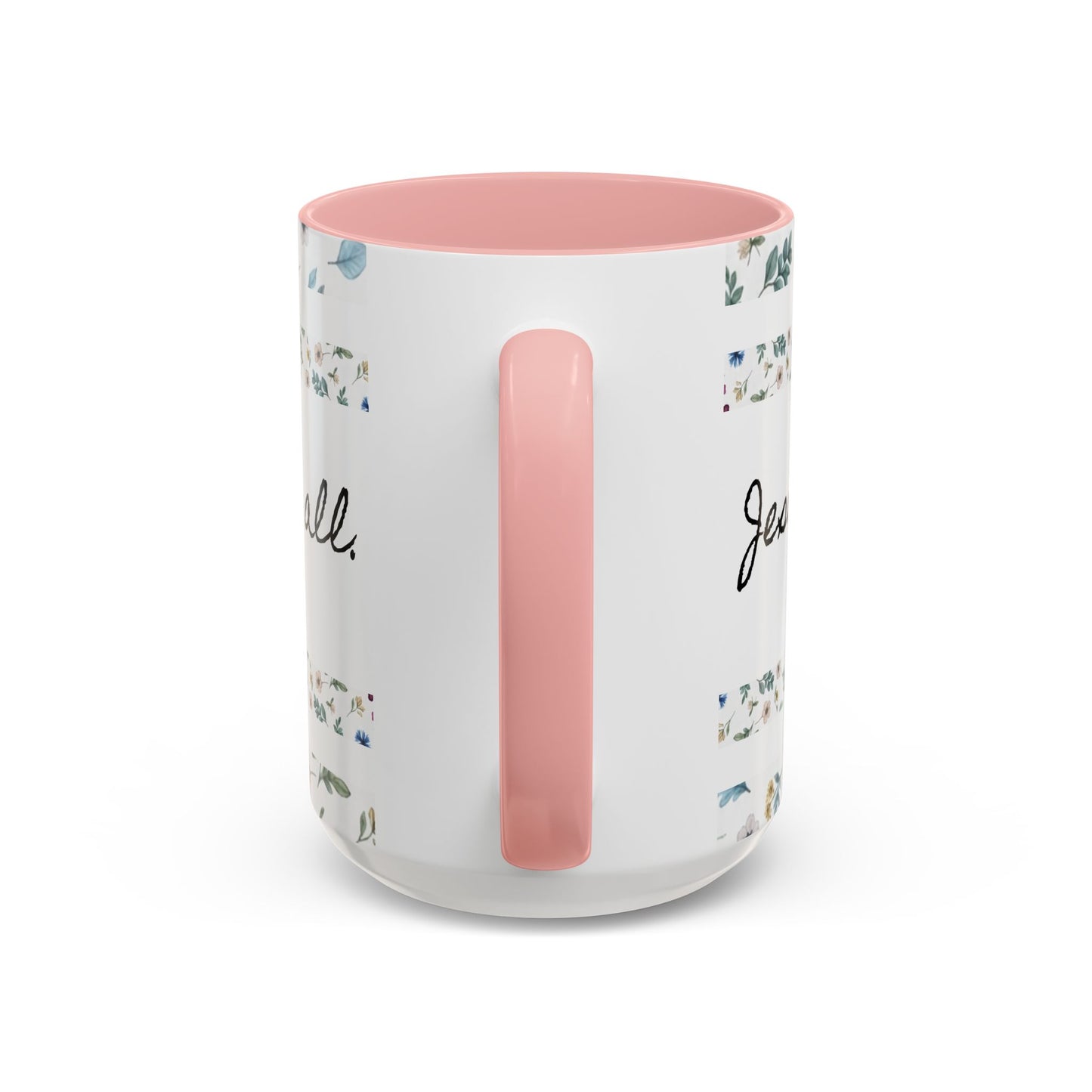Jesus Loves You, That's all-Accent Coffee Mug (11, 15oz)