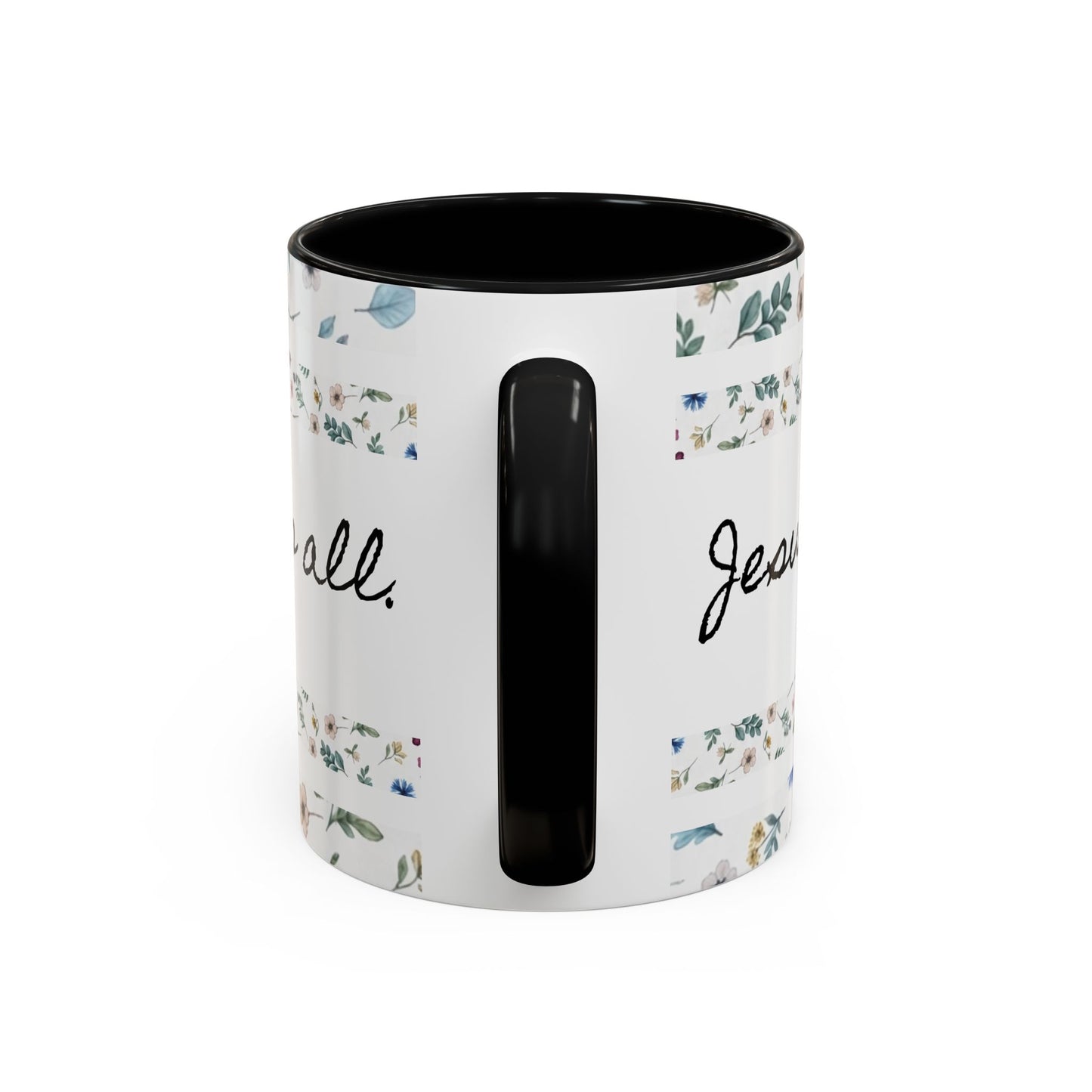 Jesus Loves You, That's all-Accent Coffee Mug (11, 15oz)