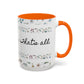 Jesus Loves You, That's all-Accent Coffee Mug (11, 15oz)