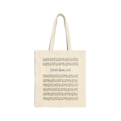 Let me Grow Lord, Canvas Tote Bag, Floral, Faith Simple