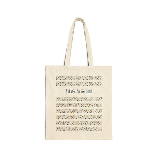 Let me Grow Lord, Canvas Tote Bag, Floral, Faith Simple
