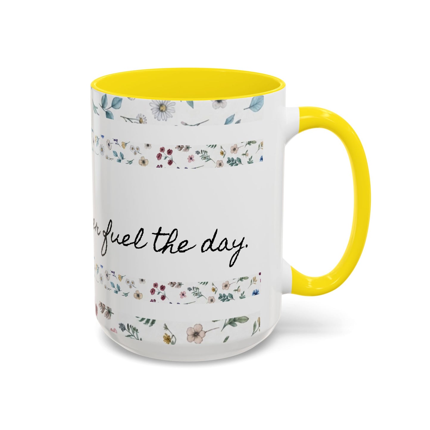"It's okay, Let Coffee & Prayer Fuel the day." Accent Coffee Mug (11, 15oz)