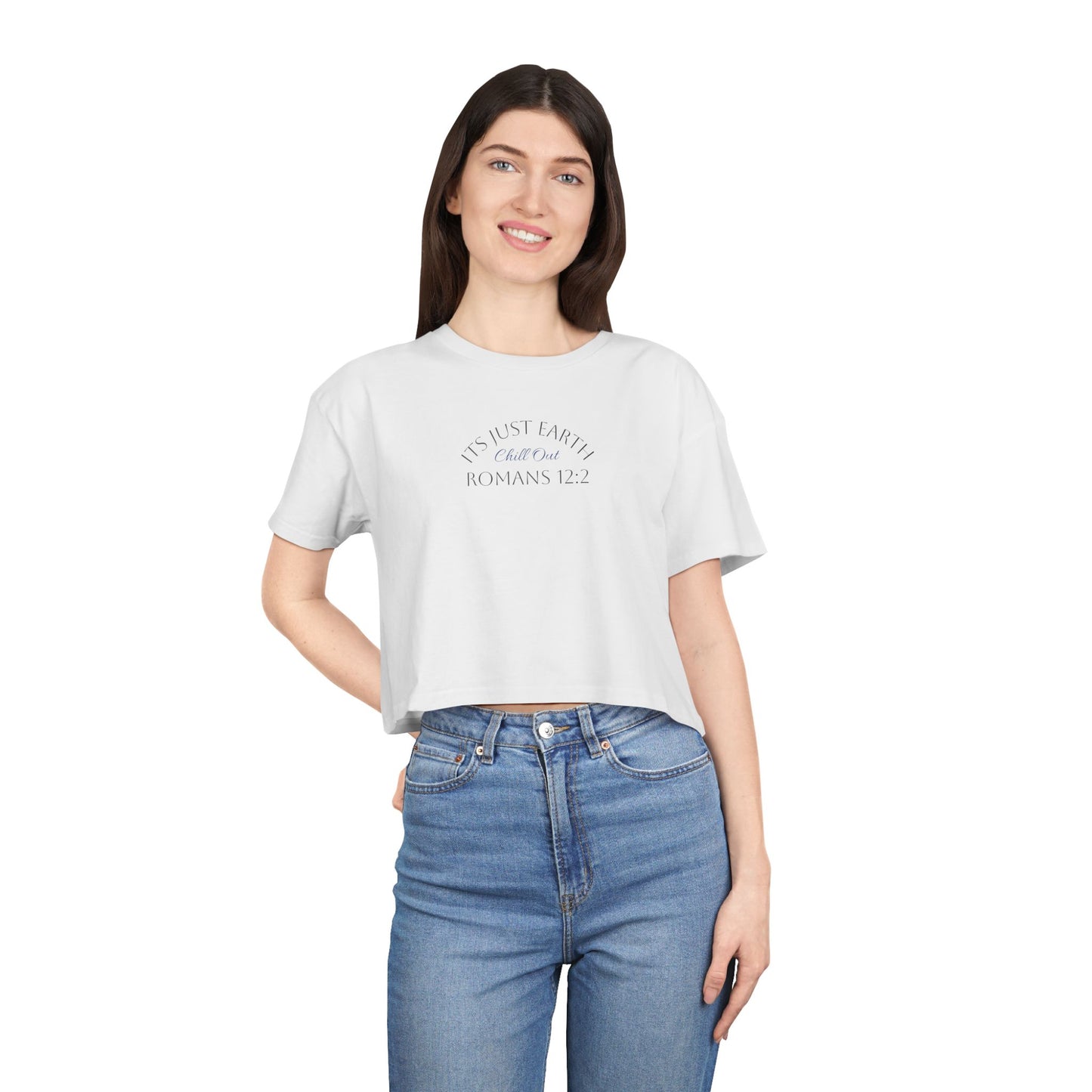 Crop Tee — "Its Just Earth" Minimal Faith Graphic (Romans 12:2)