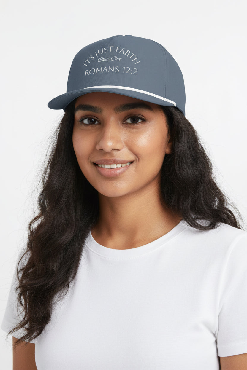 Romans 12:2 Rope Cap - "It's Just Earth, Chill Out" Sunwashed Baseball Hat