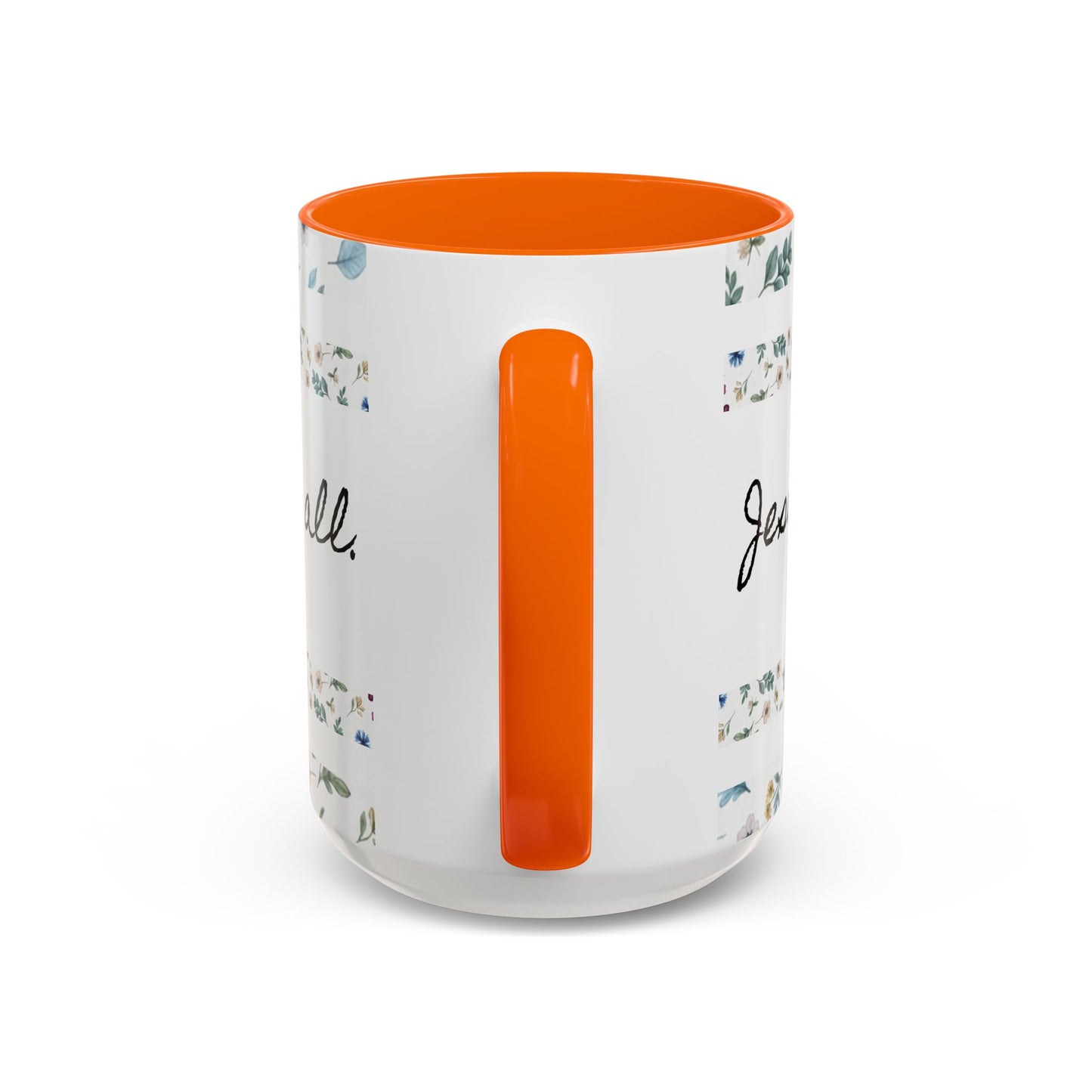 Jesus Loves You, That's all-Accent Coffee Mug (11, 15oz)