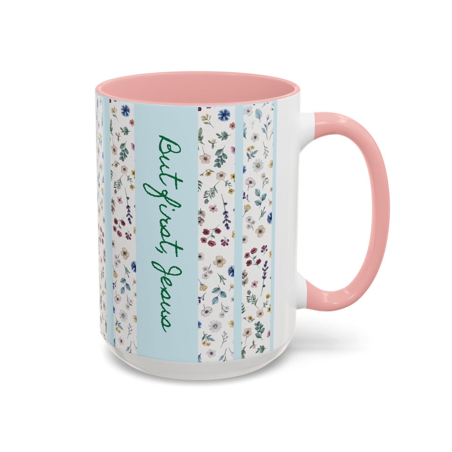 But first, Jesus  Accent Coffee Mug (11, 15oz)