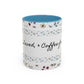 Baptized, Saved, and Coffee for the day-- Accent Coffee Mug (11, 15oz)