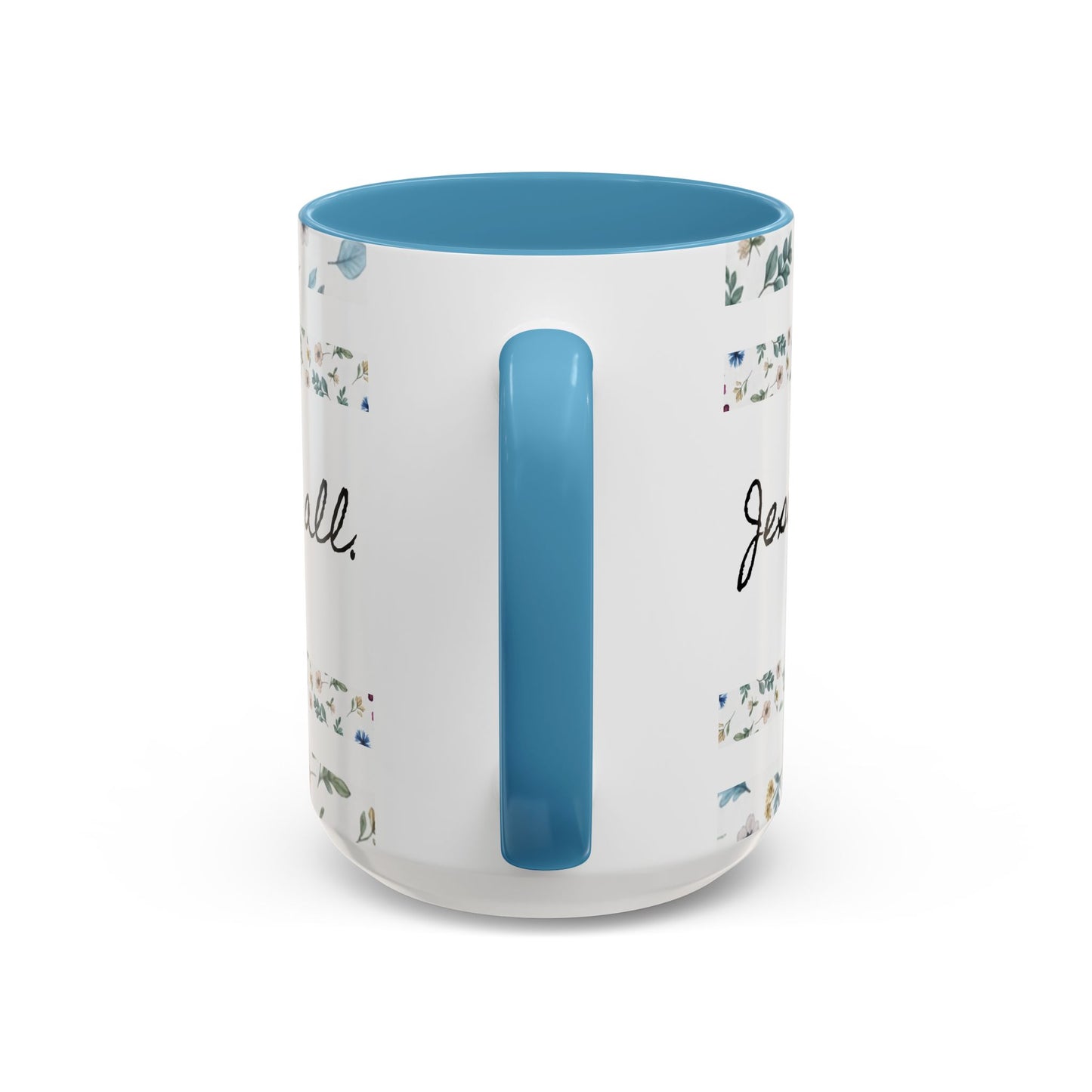 Jesus Loves You, That's all-Accent Coffee Mug (11, 15oz)