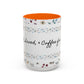 Baptized, Saved, and Coffee for the day-- Accent Coffee Mug (11, 15oz)