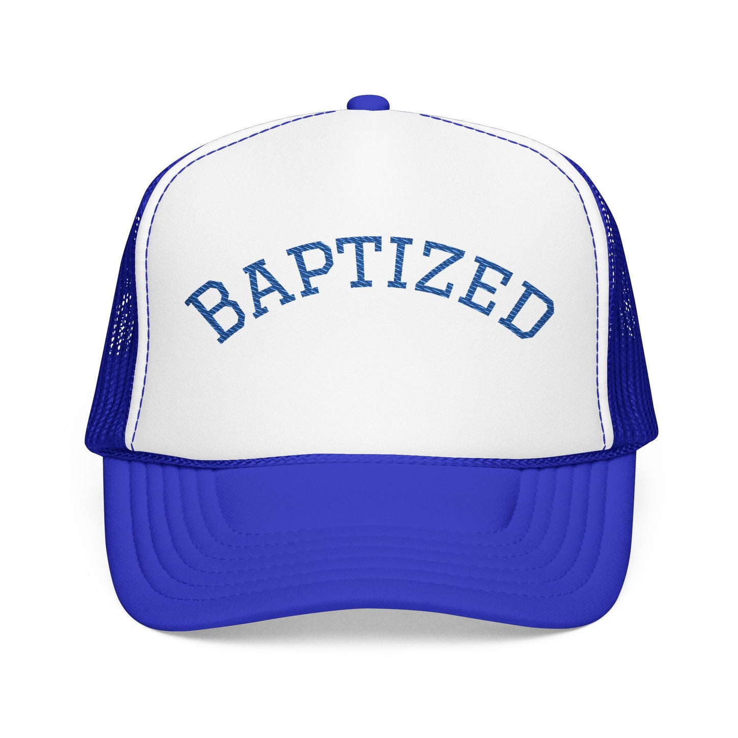 Baptized Foam Trucker Hat - Embroidered Faith Cap for Baptism & Church Celebrations