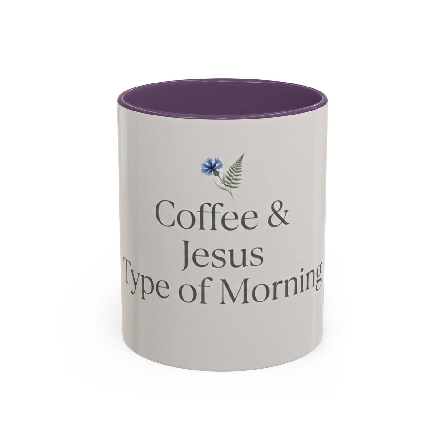 Simple Coffee & Jesus Type of Morning, Faith Accent Coffee Mug (11, 15oz)