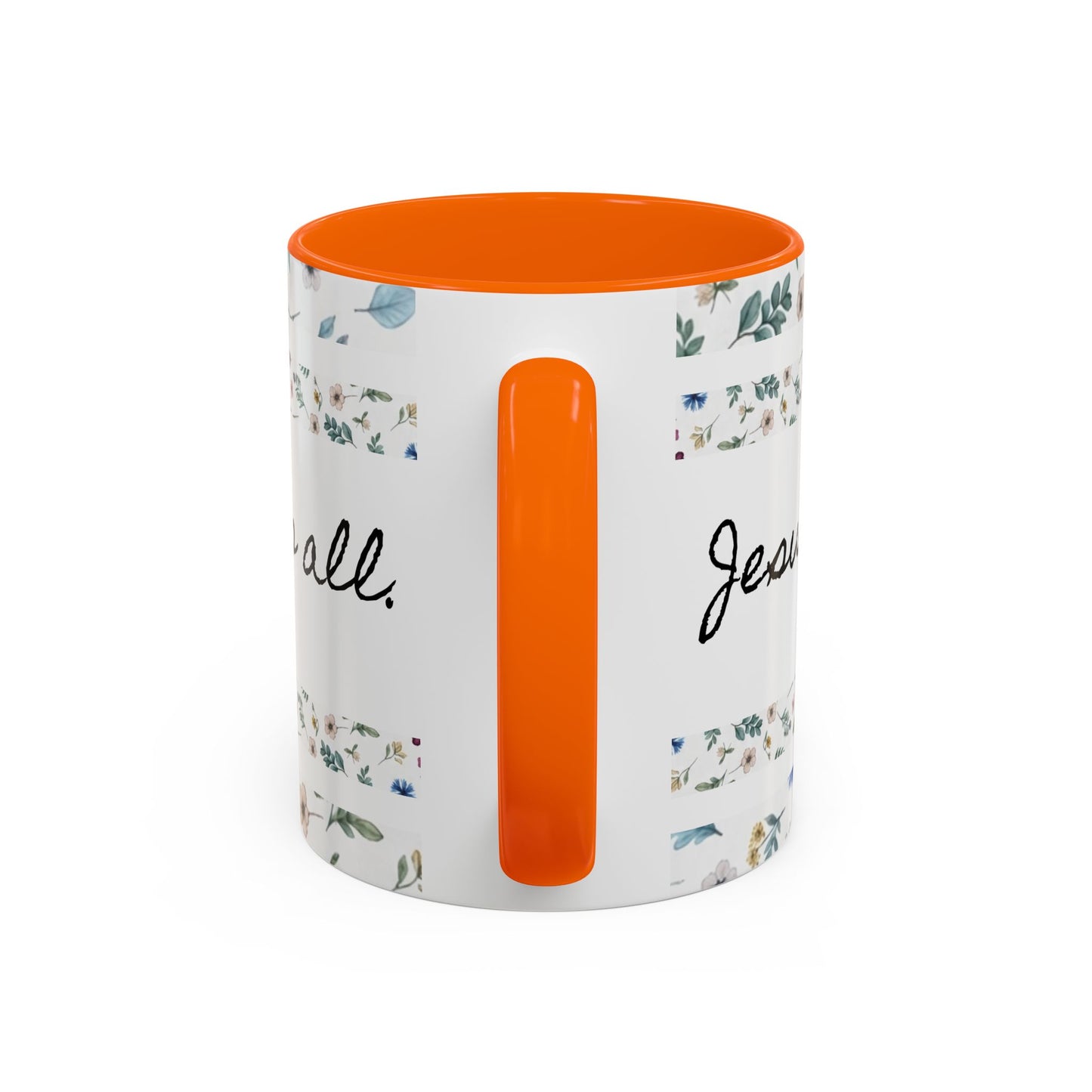 Jesus Loves You, That's all-Accent Coffee Mug (11, 15oz)