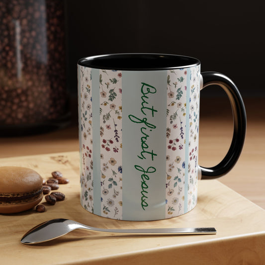 But first, Jesus  Accent Coffee Mug (11, 15oz)