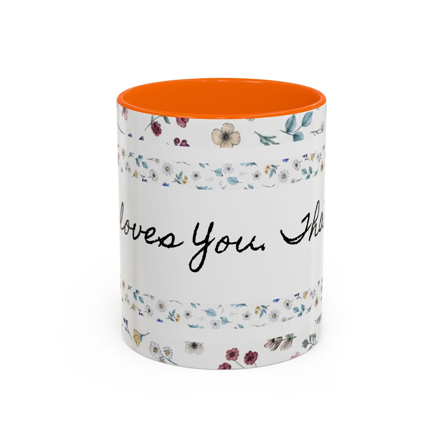 Jesus Loves You, That's all-Accent Coffee Mug (11, 15oz)