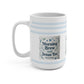 Morning Brew & Jesus Too Mug 15oz