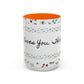 Jesus Loves You, That's all-Accent Coffee Mug (11, 15oz)