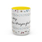 "It's okay, Let Coffee & Prayer Fuel the day." Accent Coffee Mug (11, 15oz)