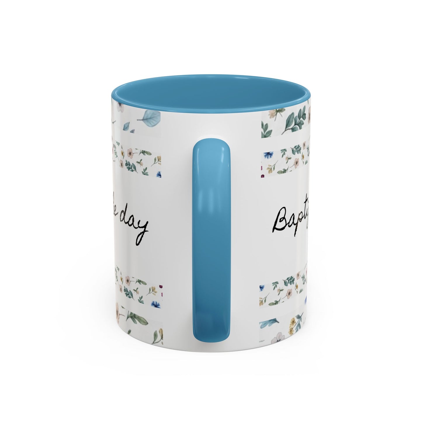 Baptized, Saved, and Coffee for the day-- Accent Coffee Mug (11, 15oz)