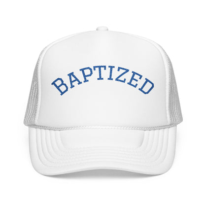 Baptized Foam Trucker Hat - Embroidered Faith Cap for Baptism & Church Celebrations