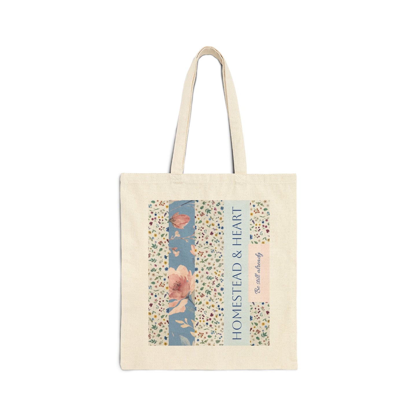 Homestead & Heart, Be Still Already Cotton Canvas Tote Bag