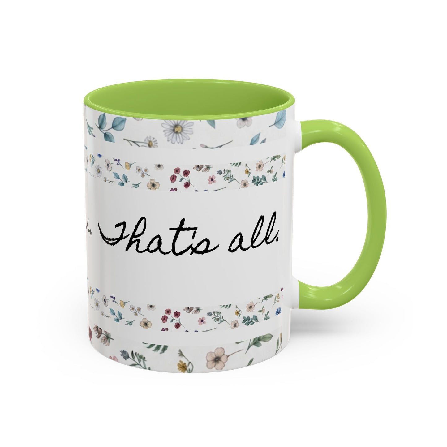 Jesus Loves You, That's all-Accent Coffee Mug (11, 15oz)