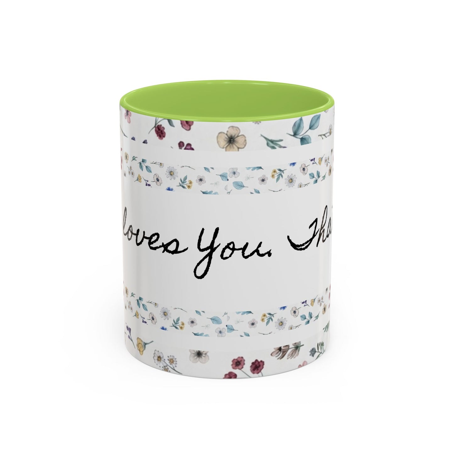 Jesus Loves You, That's all-Accent Coffee Mug (11, 15oz)