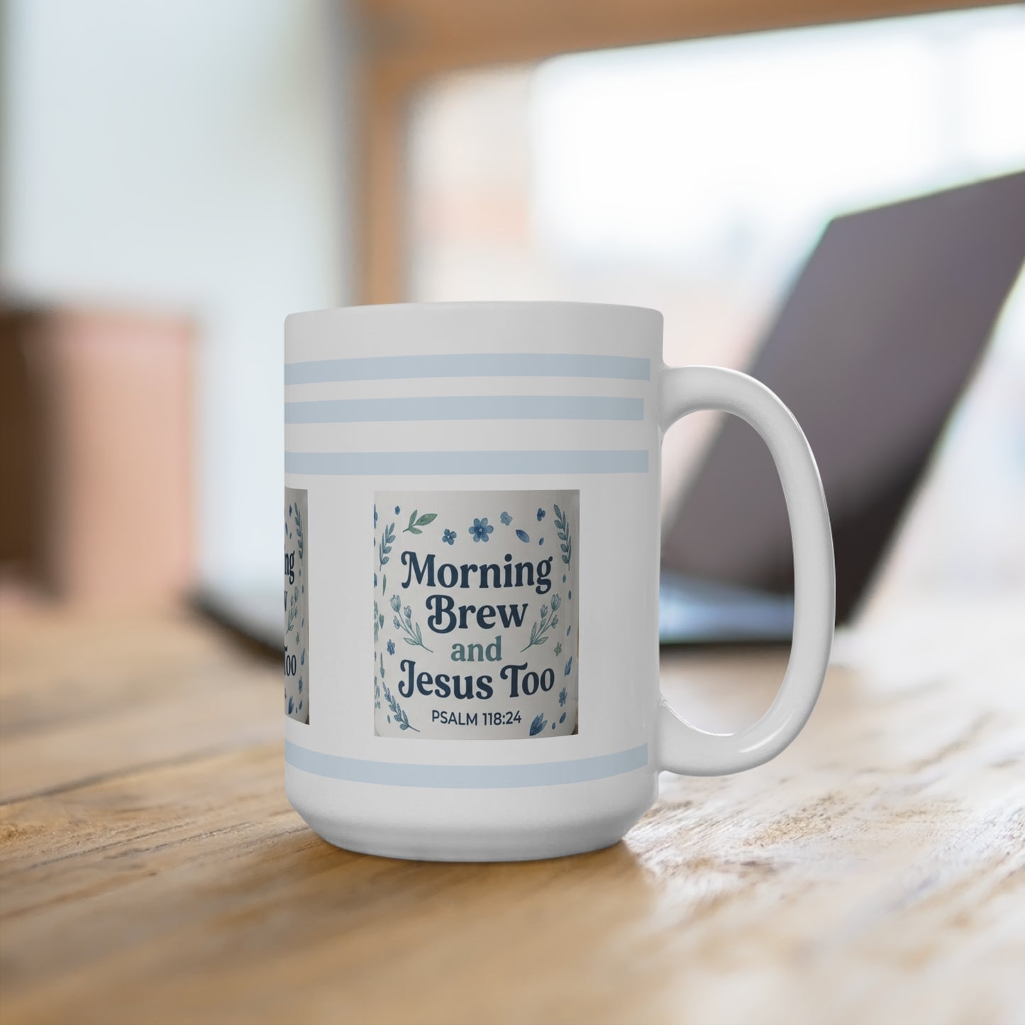 Morning Brew & Jesus Too Mug 15oz