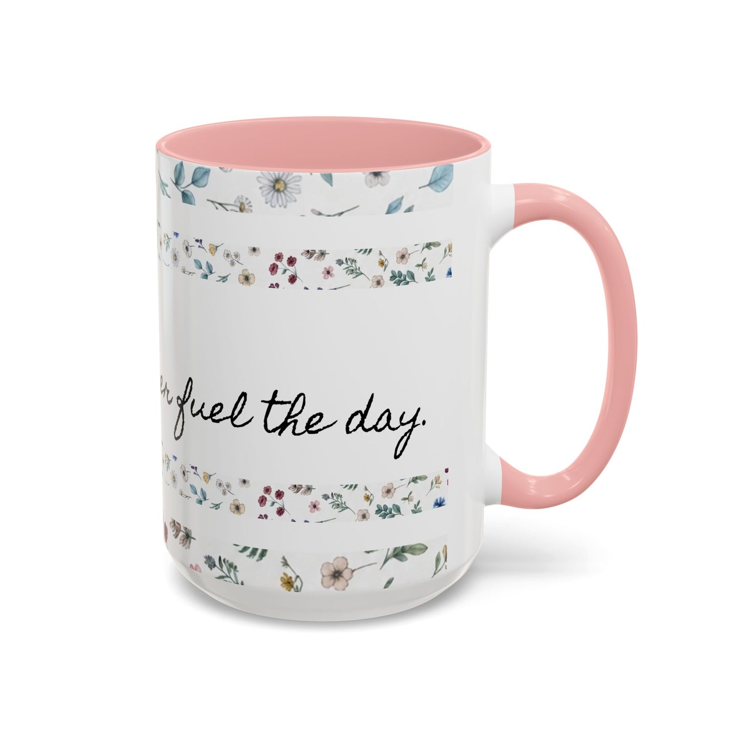 "It's okay, Let Coffee & Prayer Fuel the day." Accent Coffee Mug (11, 15oz)