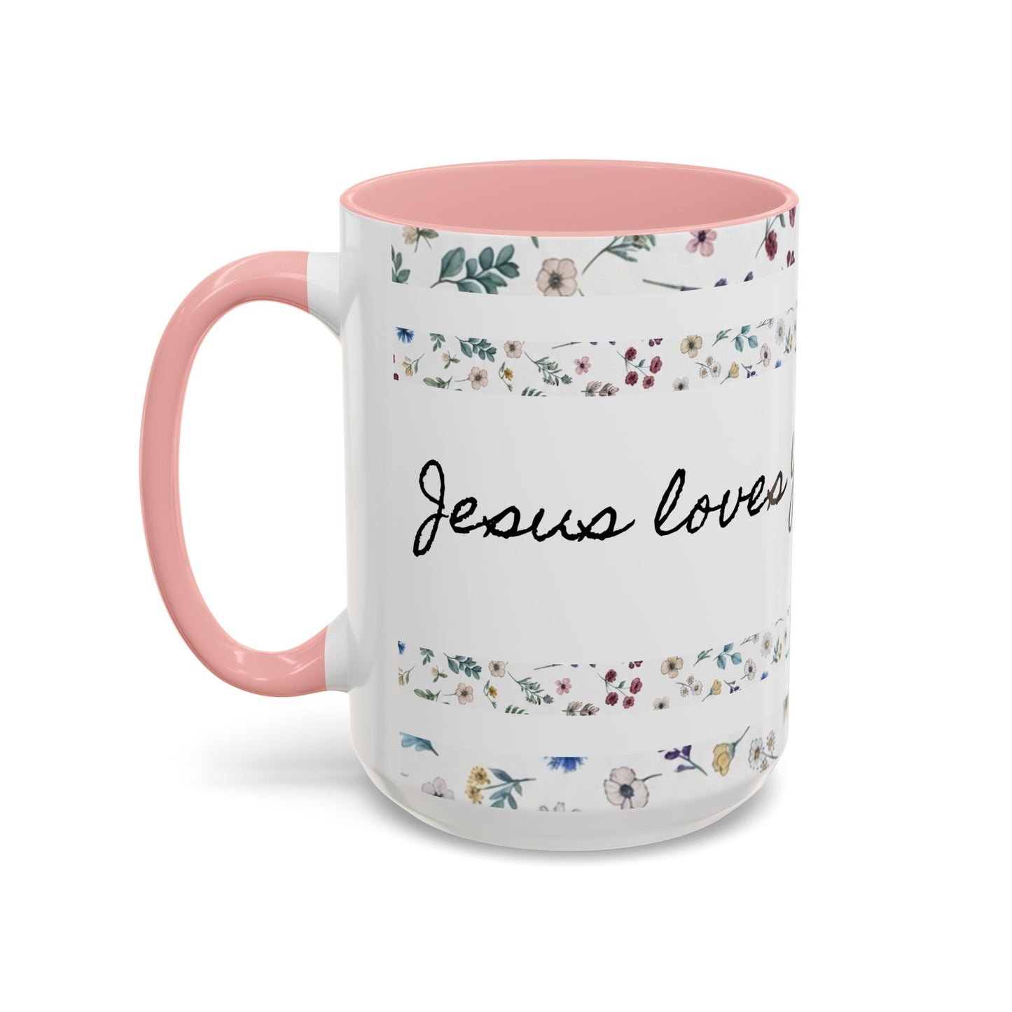 Jesus Loves You, That's all-Accent Coffee Mug (11, 15oz)