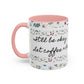 "It's okay, Let Coffee & Prayer Fuel the day." Accent Coffee Mug (11, 15oz)